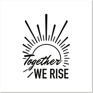 together we rise Posters and Art